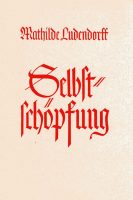 Cover "Selbstschöpfung" Mathilde Ludendorff