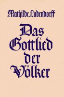 Cover "Das Gottlied der Völker" Mathilde Ludendorff