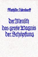 Cover "Der Mensch das große Wagnis der Schöpfung" Mathilde Ludendorff