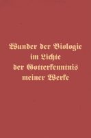 Cover "Wunder der Biologie im Lichte der Gotterkenntnis meiner Werke" Mathilde Ludendorff